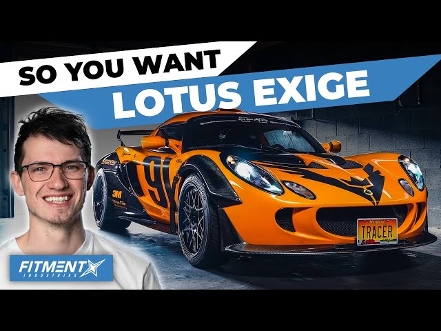 So You Want A Lotus Exige