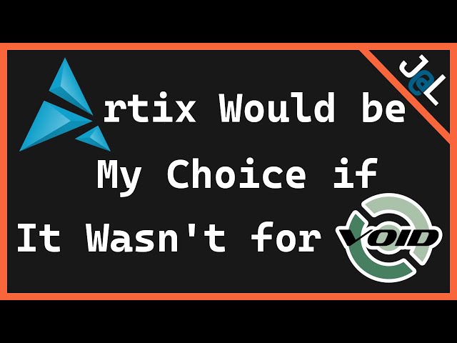 My brief thoughts on Artix linux - As good as Void, another cure for distrohopping