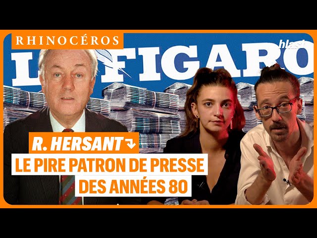 🦏 R. HERSANT : LE PIRE PATRON DE PRESSE DES ANNÉES 80