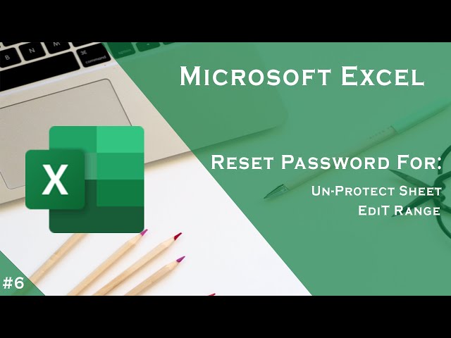 Microsoft Excel: Reset Unprotect Sheet Password and Edit Range Password