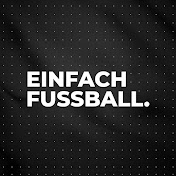 EINFACH FUSSBALL.